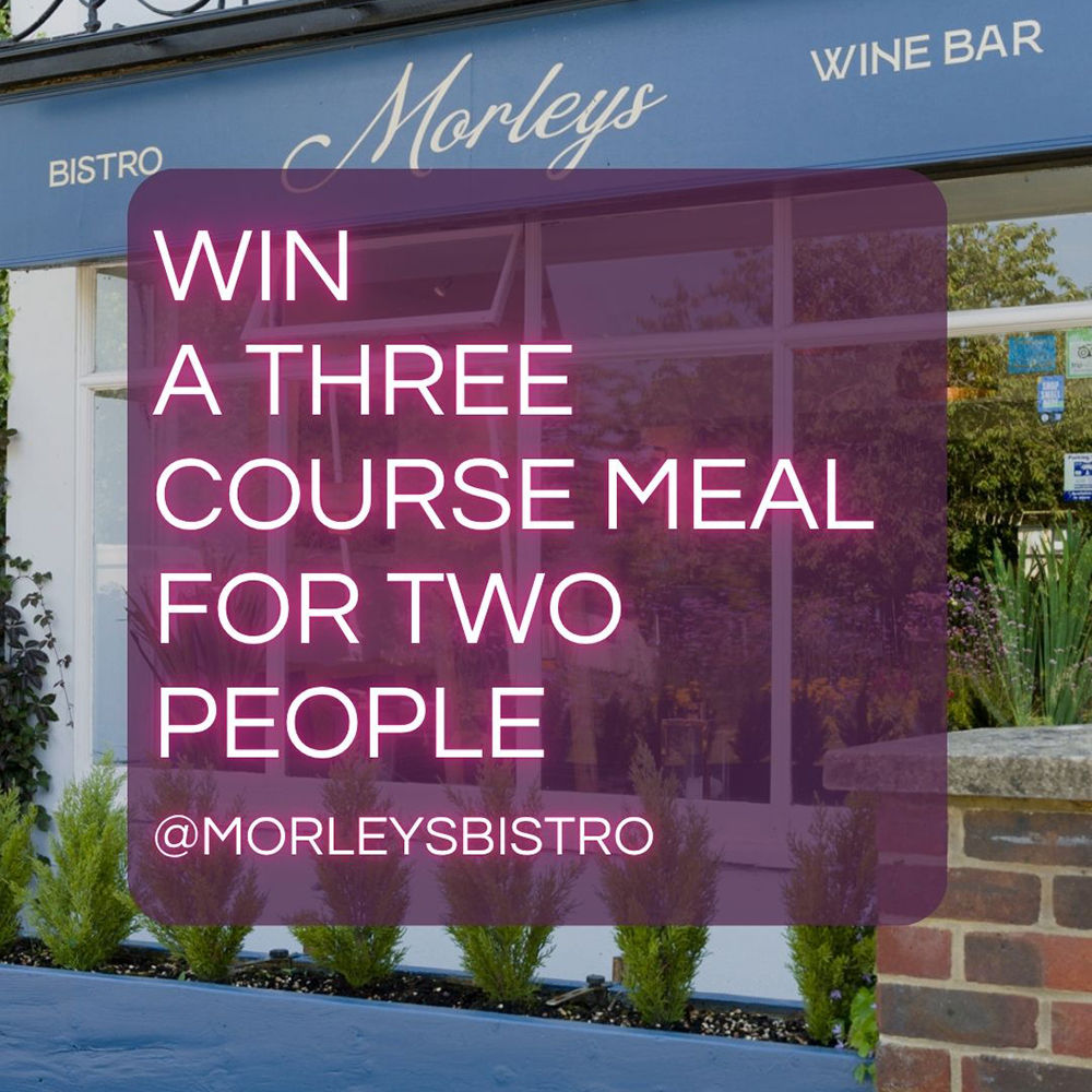 Win a 3 course meal at Morley's